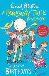 A Faraway Tree Adventure : The Land of Birthdays