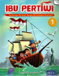 Ibu Pertiwi Membangun Karakter Bangsa Berlandaskan Pancasila 1