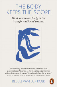 Image of The Body Keeps The Score Brain, Mind, Body in Healing of Trauma
