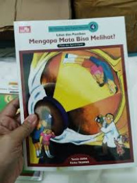 Image of Seri Tubuh Manusia: Lihat dan Pastikan - Mengapa Mata Bisa Melihat?